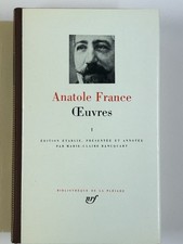 Anatole France, Oeuvres  Tome I - Gallimard La Pléiade 1984