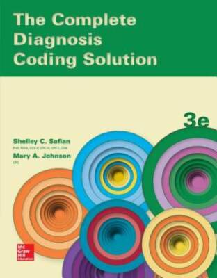 The Complete Diagnosis Coding Solution - Paperback By Safian, Shelley - GOOD