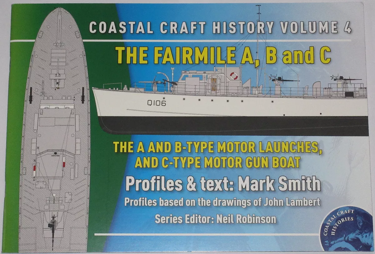 FAIRMILE MOTOR LAUNCHES WW2 Gun Boats Second World War History Royal Navy Vol. 4
