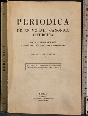 ZEITSCHRIFT. DE RE MORALI LITURGISCHE KANONIK. AA.VV. UNIVERSITATIS GREGORIANAE.