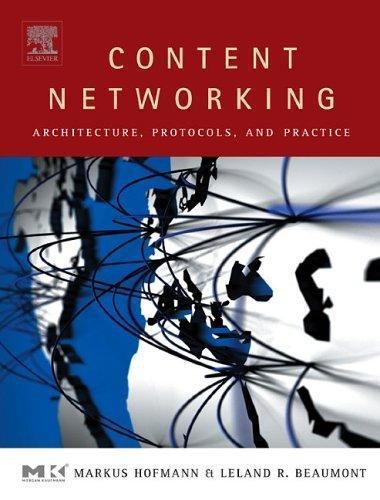 Content Networking Architecture, Protocols, and Practice Hofmann Beaumont
