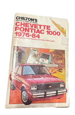 Chilton Chevrolet Chevette & Pontiac 1000 Repair Manual 1976-1984 LB012
