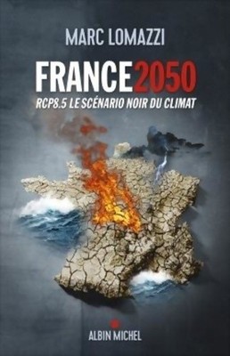 Frankreich 2050: RCP8. 5 Das Szenario wir... - Marc Lomazzi - V2211494