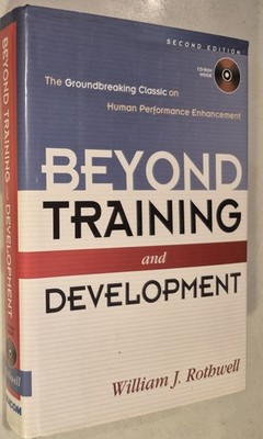 Beyond Training and Development: The Groundbreaking Classic on Human Performan..