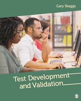 Test Development and Validation - Paperback, by Skaggs Gary Edward - New