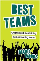 Best Teams | Creating And Maintaining High-Performing Teams | Marc Woods | Buch