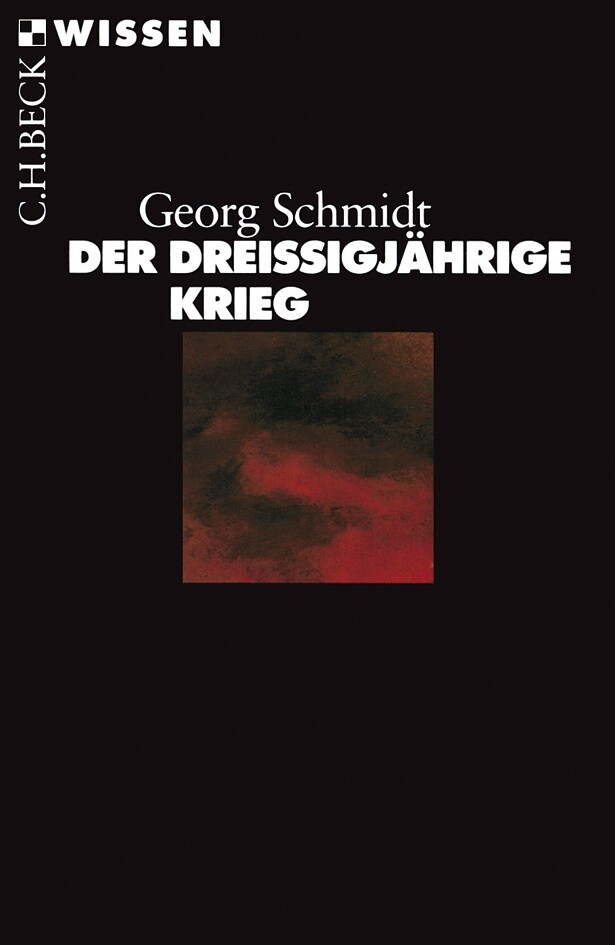 Thumbnail - Georg Schmidt / Der Dreißigjährige Krieg