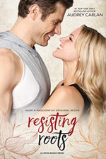 Resisting Roots: Movie Tie In (Lotus House) - Paperback NEW Carlan, Audrey 05/04