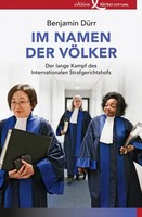 Im Namen Der VöLker | Der Lange Kampf Des Internationalen Strafgerichtshofs