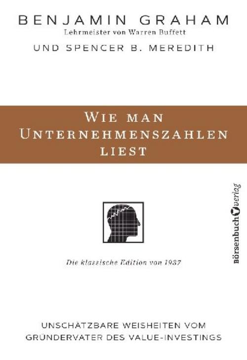 Wie man Unternehmenszahlen liest Benjamin Graham