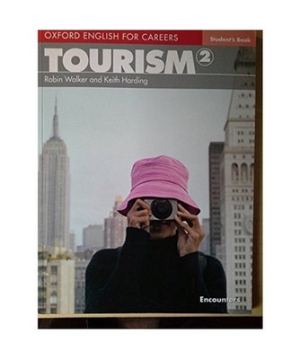 Oxford English for Careers. Intermediate - Tourism: Student's Book: Student's Bo