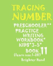 Tracing Number : Preschooler Practice Writing Workbook, Kids Ages 3-5, Paperb...
