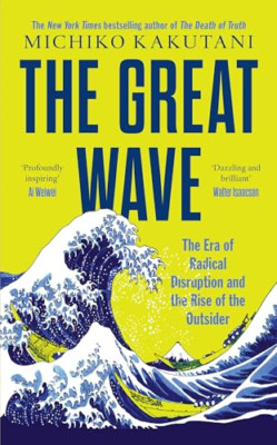 Die große Welle: Die Ära radikaler Störungen und das R - Taschenbuch NEU Kakutani