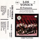 Los Yonics 1985 "El Fantasma" - Belart Music Germany - New Cassette 