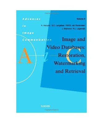 Image and Video Databases: Restoration, Watermarking and Retrieval, A. Hanjalic,