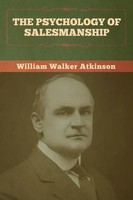 The Psychology Of Salesmanship | William Walker Atkinson | Taschenbuch | 2020