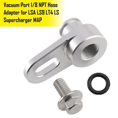 Vacuum Port 1/8 NPT Hose Adapter fit LSA LS9 LT4 LS Supercharger MAP