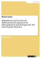 Michael Harder | MöGlichkeiten Und Grenzen Der Mitarbeitermotivierung Durch...
