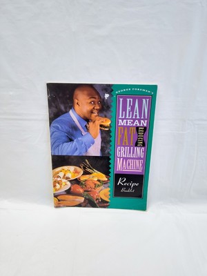 1996 George Forman's Lean Mean Reducing Grilling Machine Recipes Booklet