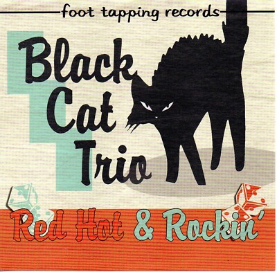 BLACK CAT TRIO Red Hot and Rockin' CD - NEW - Rock 'n' Roll, Rockabilly 