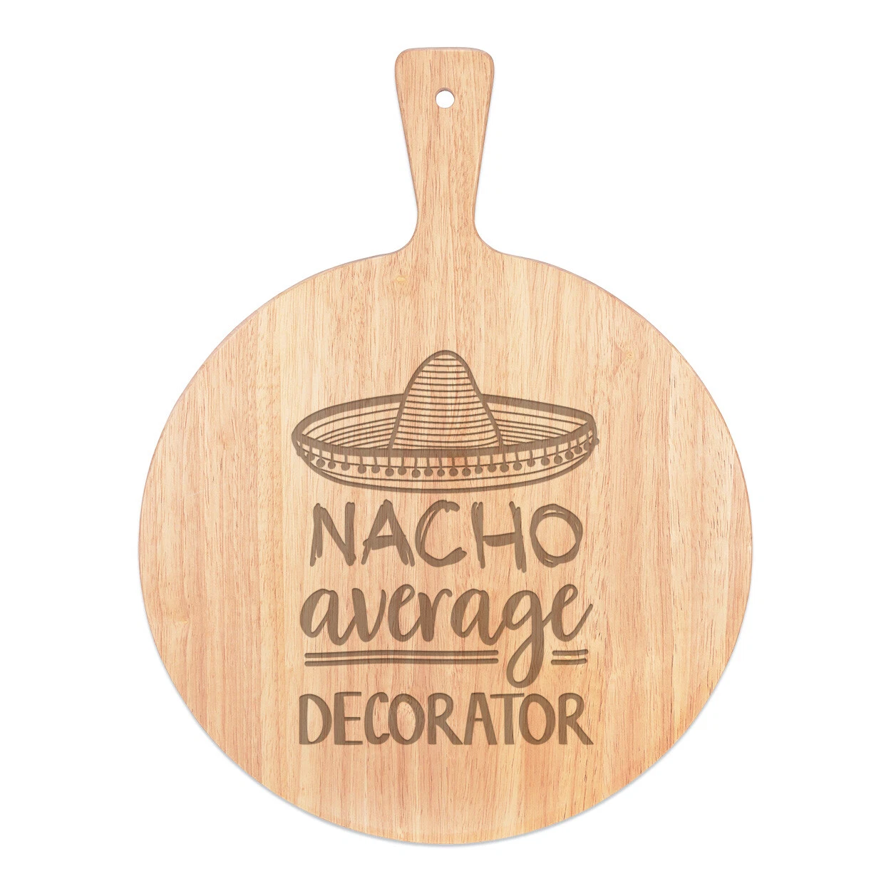 Nacho Average Decorator Pizza Board Paddle Wooden Best Awesome Painter Dad