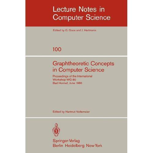 Lecture Notes in Computer Science Ser.: Graphtheoretic Concepts in ...