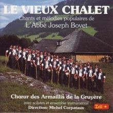 Le Vieux Chalet von Choeur des Armaillis de la Gru | CD | Zustand sehr gut