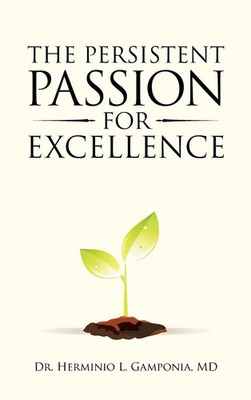Herminio L. Gamponia MD | The Persistent Passion for Excellence | Buch (2020)
