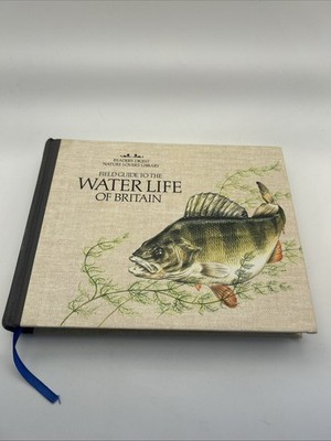 Reader's Digest Nature Lover's Library: Field Guide to the Water Life of Britain
