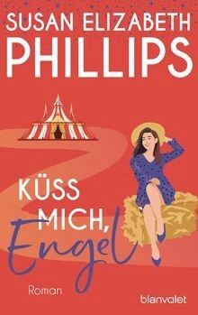 Küss mich, Engel: Roman von Phillips, Susan Elizabeth | Buch | Zustand wie neu - Bild 1 von 2
