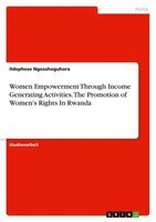 Women Empowerment Through Income Generating Activities. The Promotion Of Women's