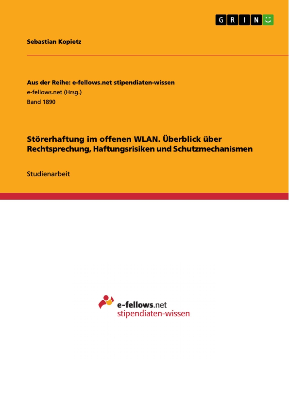 Störerhaftung Offenen Wlan. Überblick Über Rechtsprechung,