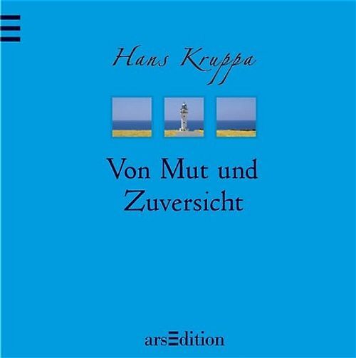 Von Mut und Zuversicht