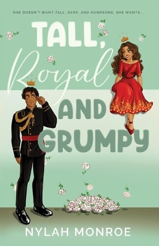 Nylah Monroe Tall, Royal and Grumpy (Tascabile) Tall & Royal