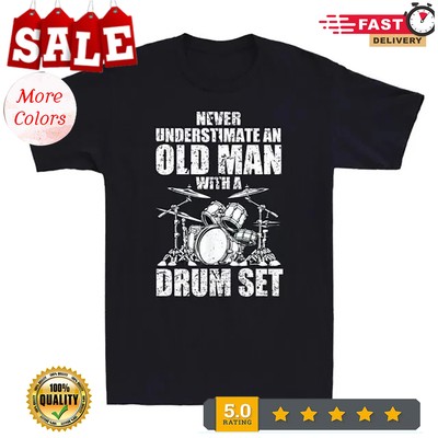 2025/Never Underestimate An Old Man With A Drum Set Funny Drummer Retro Men's T-