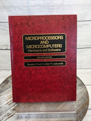 Microprocessors and Microcomputers Hardware and Software Ronald Tocci 2nd Ed HC