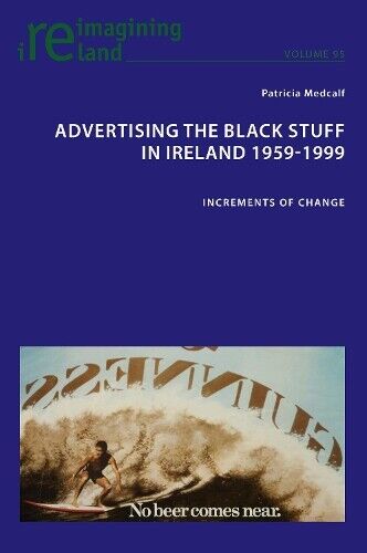Thumbnail - Patricia Medcalf Advertising The Black Stuff In Ireland 1959-1999