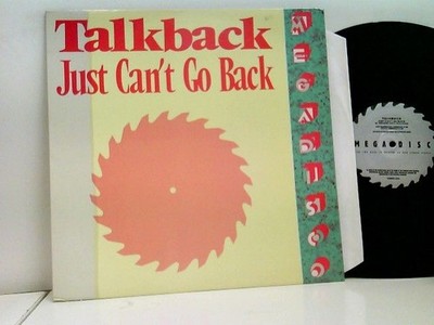 Just Can't Go Back Talkback: