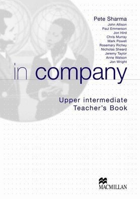 In Company Upper Intermediate: Teacher's Book By Powell M