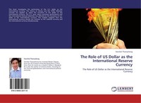 The Role Of Us Dollar As The International Reserve Currency Vanvliet Thansaito