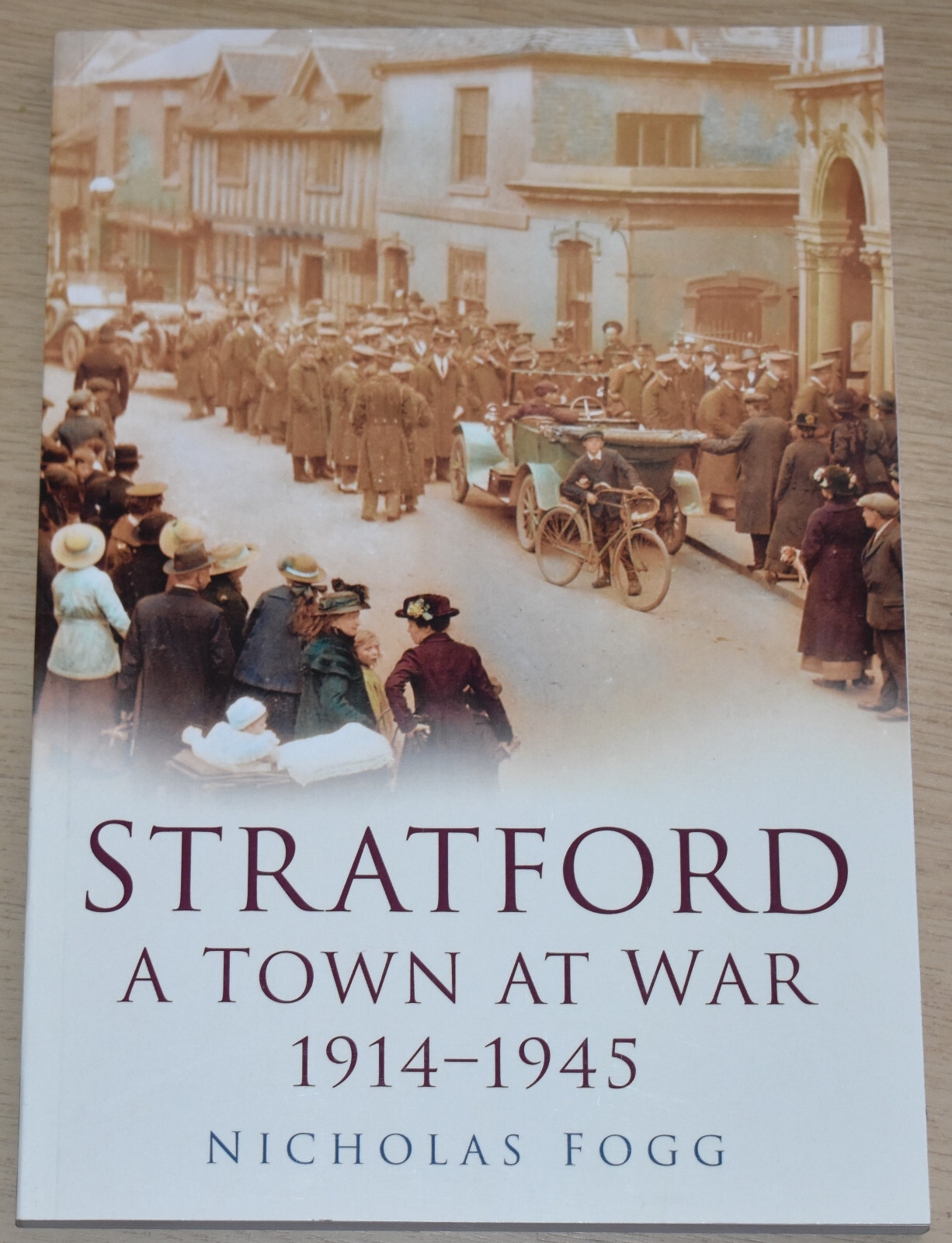 STRATFORD AT WAR 1914-1915 East London History NEW First Second World Wars