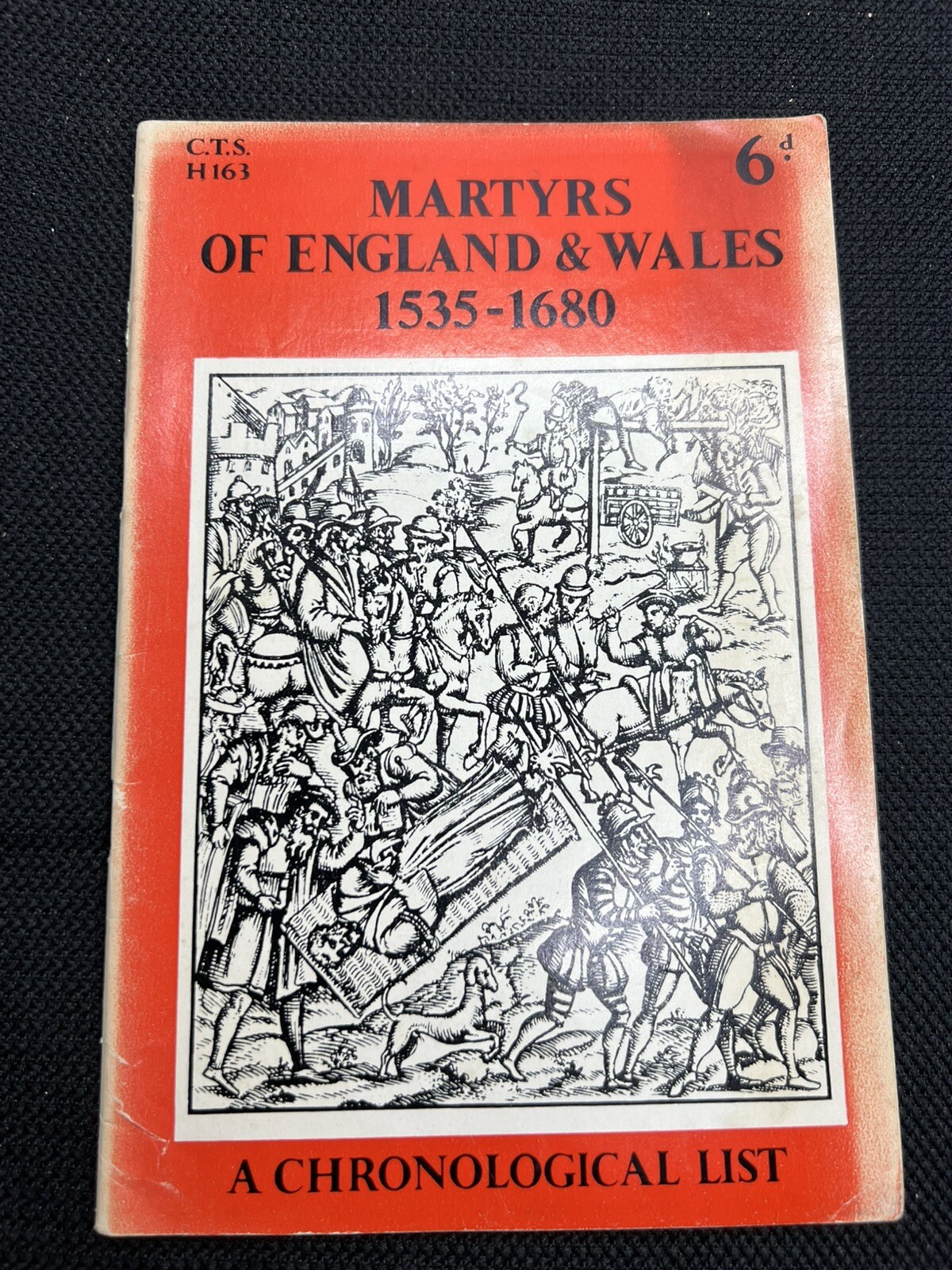 Martyrs Of England & Wales 1535 - 1680 A Chronological List, 1960