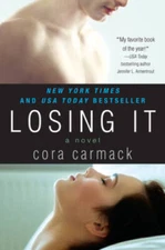 Losing It - Paperback By Carmack, Cora - GOOD