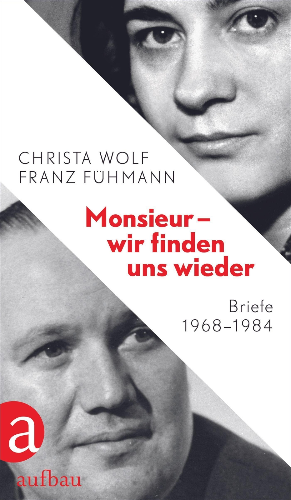 Monsieur - Wir Finden Uns Wieder - Christa Wolf - 9783351039585