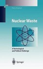 Nuclear Waste: A Technological and Political Challenge by Piero Risoluti (Hardback, 2003)