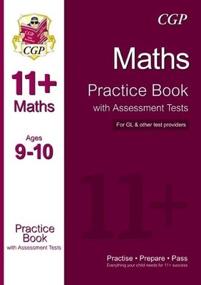 11+ Maths Practice Book with Assessment Tests Ages 9-10  by CGP Books 1847628273