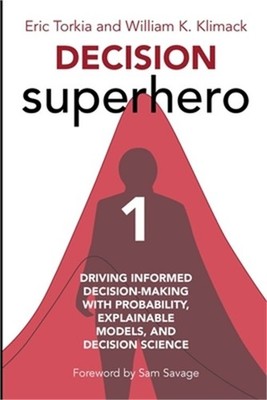 Decision Superhero Book 1: Driving Informed Decision-Making with Probability, Ex