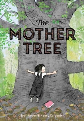 The Mother Tree by Sybil Rosen HARDBACK 9780593705681