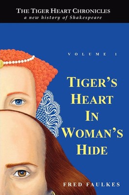 Tiger's Heart in Woman's Hide Volume 1 Fred Faulkes Taschenbuch Englisch 2007