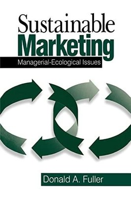 Sustainable Marketing: Managerial - Ecological Buch Sage Publications, Inc